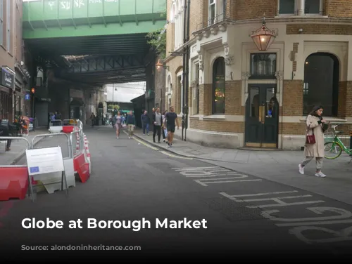 Globe at Borough Market