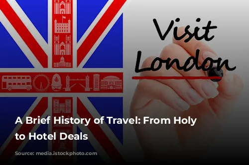 A Brief History of Travel: From Holy Days to Hotel Deals