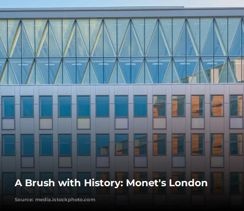 A Brush with History:  Monet's London