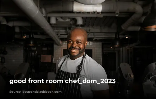 good front room chef_dom_2023