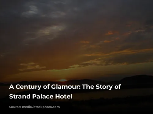 A Century of Glamour: The Story of the Strand Palace Hotel