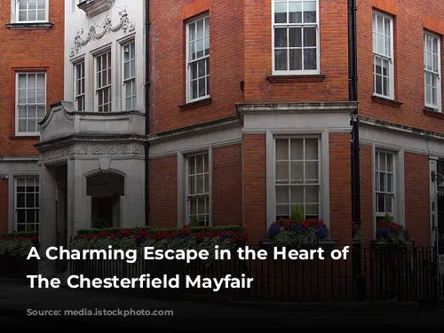 A Charming Escape in the Heart of London: The Chesterfield Mayfair