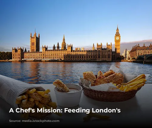 A Chef's Mission: Feeding London's Hungry