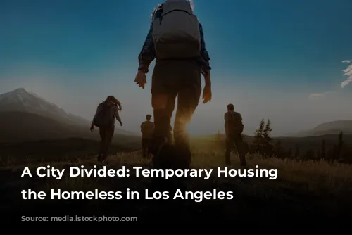 A City Divided: Temporary Housing for the Homeless in Los Angeles