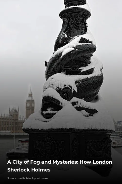 A City of Fog and Mysteries: How London Shaped Sherlock Holmes