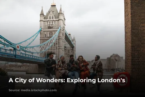 A City of Wonders: Exploring London's Charm