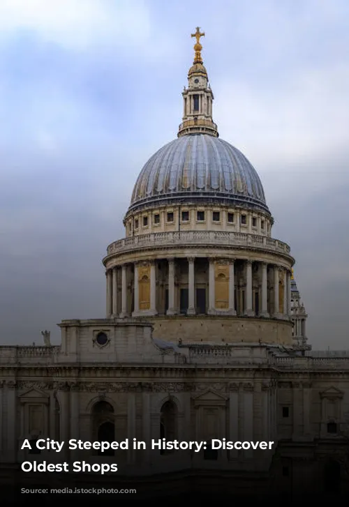 A City Steeped in History: Discover London's Oldest Shops