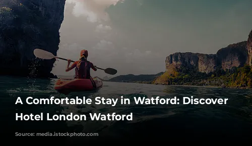 A Comfortable Stay in Watford: Discover Leonardo Hotel London Watford