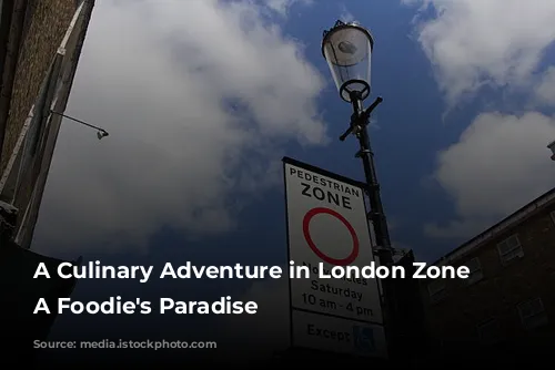 A Culinary Adventure in London Zone 2: A Foodie's Paradise