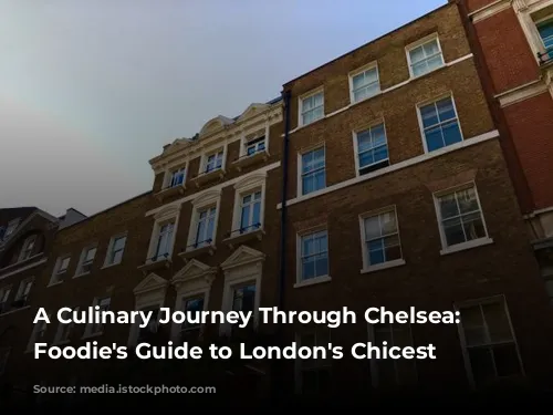 A Culinary Journey Through Chelsea: A Foodie's Guide to London's Chicest Neighborhood