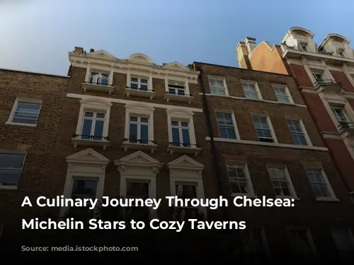 A Culinary Journey Through Chelsea: From Michelin Stars to Cozy Taverns