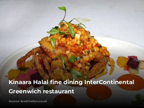 Kinaara Halal fine dining InterContinental London Greenwich restaurant