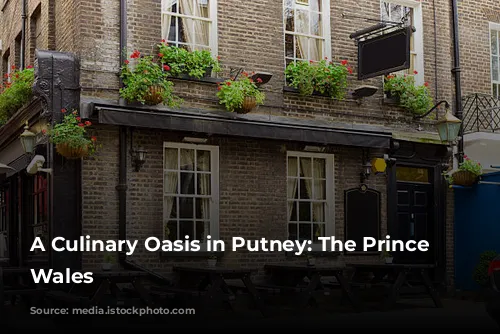 A Culinary Oasis in Putney: The Prince of Wales