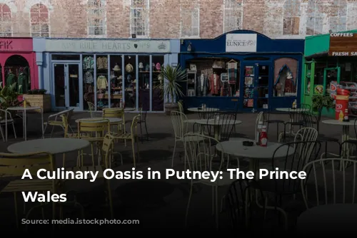 A Culinary Oasis in Putney: The Prince of Wales