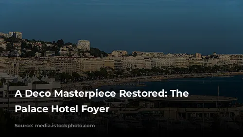 A Deco Masterpiece Restored: The Strand Palace Hotel Foyer