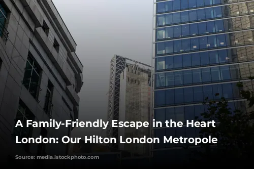 A Family-Friendly Escape in the Heart of London: Our Hilton London Metropole Review