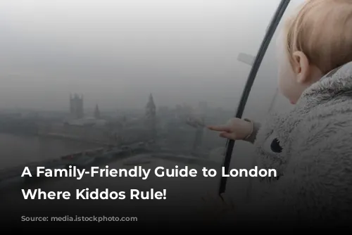 A Family-Friendly Guide to London Hotels: Where Kiddos Rule!