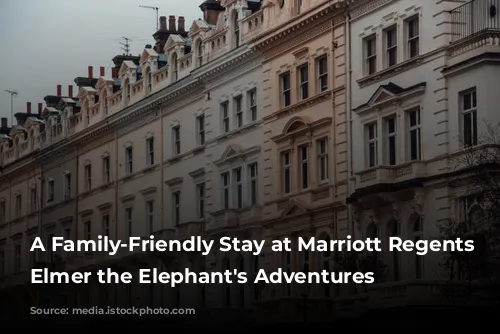 A Family-Friendly Stay at Marriott Regents Park:  Elmer the Elephant's Adventures