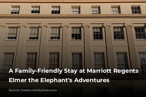 A Family-Friendly Stay at Marriott Regents Park:  Elmer the Elephant's Adventures