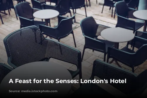 A Feast for the Senses: London's Hotel Restaurants