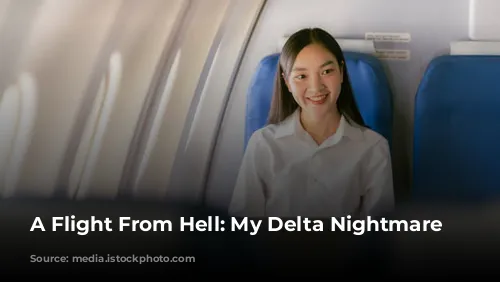 A Flight From Hell: My Delta Nightmare