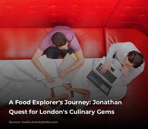 A Food Explorer's Journey: Jonathan Nunn's Quest for London's Culinary Gems