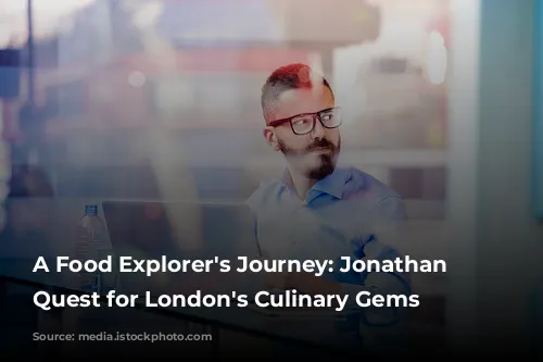 A Food Explorer's Journey: Jonathan Nunn's Quest for London's Culinary Gems