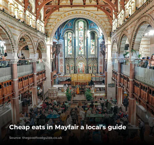 Cheap eats in Mayfair a local’s guide