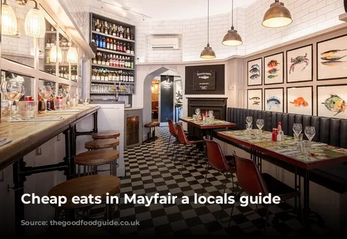 Cheap eats in Mayfair a locals guide