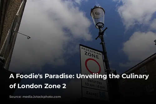 A Foodie's Paradise: Unveiling the Culinary Delights of London Zone 2