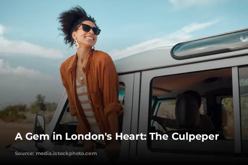 A Gem in London's Heart: The Culpeper