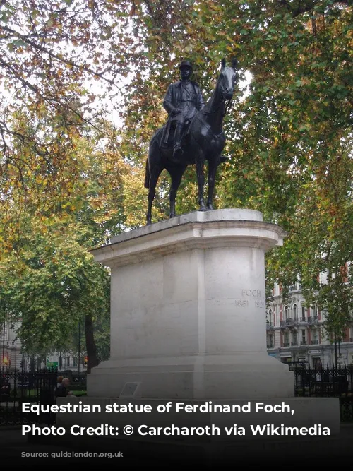 Equestrian statue of Ferdinand Foch, London. Photo Credit: © Carcharoth via Wikimedia Commons