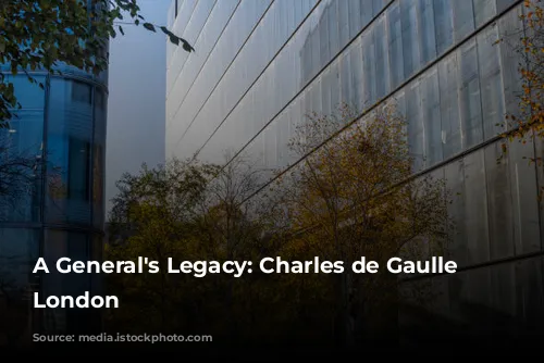 A General's Legacy: Charles de Gaulle in London