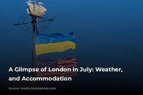 A Glimpse of London in July: Weather, Activities, and Accommodation