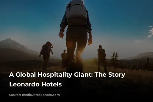 A Global Hospitality Giant: The Story of Leonardo Hotels