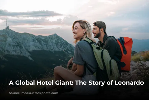 A Global Hotel Giant: The Story of Leonardo Hotels