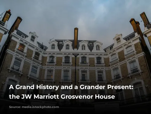 A Grand History and a Grander Present: Exploring the JW Marriott Grosvenor House