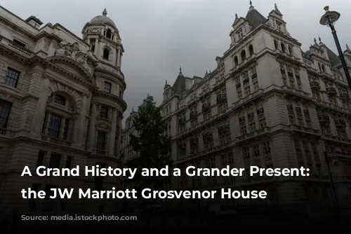 A Grand History and a Grander Present: Exploring the JW Marriott Grosvenor House