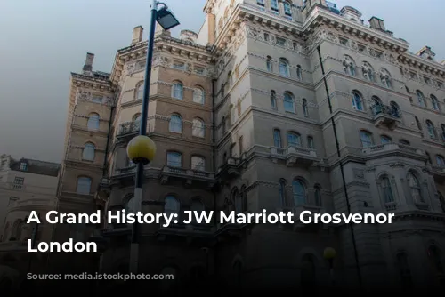 A Grand History: JW Marriott Grosvenor House London