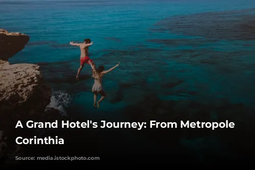 A Grand Hotel's Journey: From Metropole to Corinthia