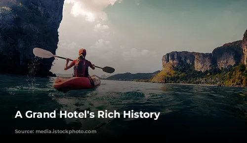 A Grand Hotel's Rich History