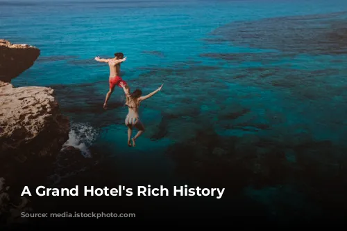 A Grand Hotel's Rich History