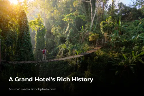 A Grand Hotel's Rich History