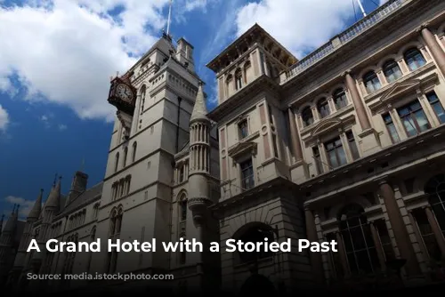 A Grand Hotel with a Storied Past