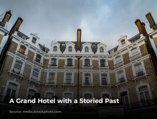 A Grand Hotel with a Storied Past