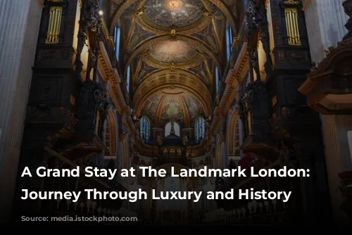 A Grand Stay at The Landmark London: A Journey Through Luxury and History