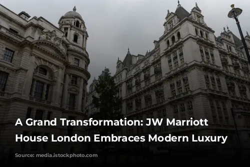 A Grand Transformation: JW Marriott Grosvenor House London Embraces Modern Luxury