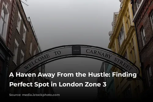 A Haven Away From the Hustle: Finding Your Perfect Spot in London Zone 3