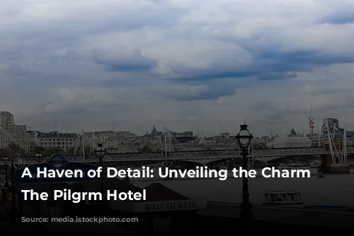 A Haven of Detail: Unveiling the Charm of The Pilgrm Hotel