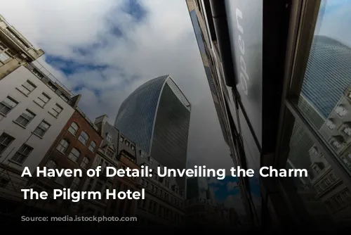 A Haven of Detail: Unveiling the Charm of The Pilgrm Hotel